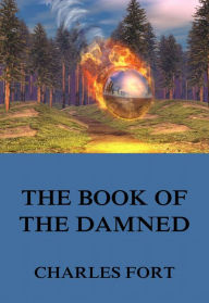 Title: The Book Of The Damned, Author: Charles Fort