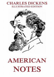 Title: American Notes, Author: Charles Dickens