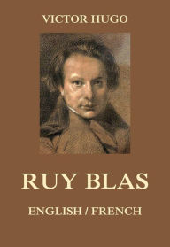 Title: Ruy Blas, Author: Victor Hugo