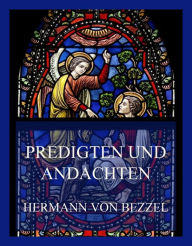 Title: Predigten und Andachten, Author: Hermann von Bezzel