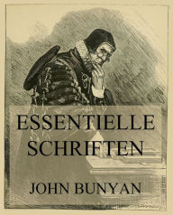 Title: Essentielle Schriften, Author: John Bunyan