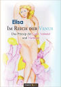 Im Reich Der Venus - Das Prinzip Der Liebe, Schonheit Und Harmonie