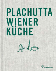 Title: Plachutta Wiener Küche, Author: Ewald Plachutta