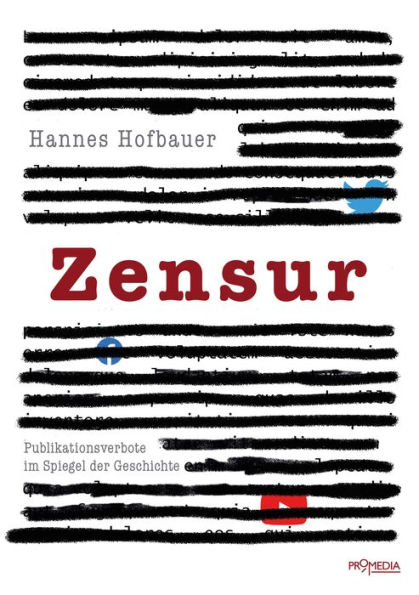 Zensur: Publikationsverbote im Spiegel der Geschichte