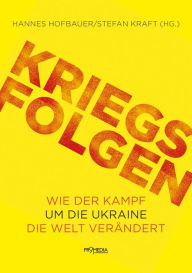 Title: Kriegsfolgen: Wie der Kampf um die Ukraine die Welt verändert, Author: Olga Baysha