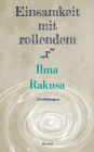 Einsamkeit mit rollendem