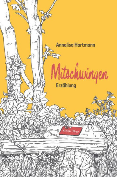 Mitschwingen: Erzählung