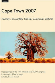 Title: Cape Town 2007 Journeys, Encounters: Clinical, Communal, Cultural, Author: Pramila Bennett