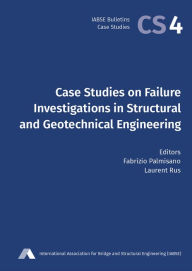 Title: Case Studies on Failure Investigations in Structural and Geotechnical Engineering, Author: Fabrizio Palmisano