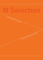 M Selection: The Collection of the Migros Museum of Contemporary Art