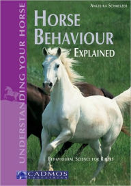 Horse Behaviour Explained: Behavioural Science for Riders