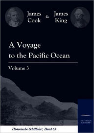 Title: A Voyage to the Pacific Ocean Vol. 3, Author: Cook