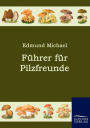 Fï¿½hrer fï¿½r Pilzfreunde