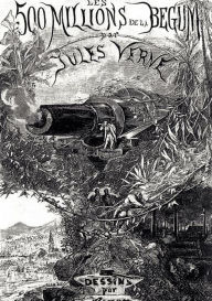 Title: Die fï¿½nfhundert Millionen der Begum, Author: Jules Verne