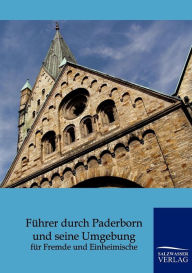 Title: Fï¿½hrer durch Paderborn und seine Umgebung, Author: Salzwasser Verlag