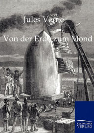 Title: Von der Erde zum Mond, Author: Jules Verne