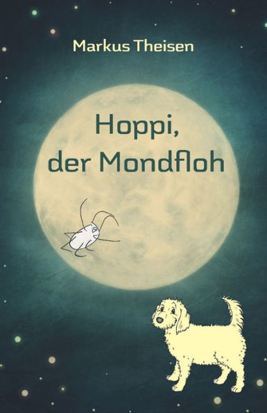 Hoppi, der Mondfloh