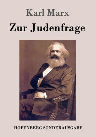 Title: Zur Judenfrage, Author: Karl Marx