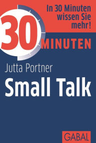 Title: 30 Minuten Small Talk, Author: Jutta Portner