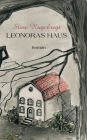 Leonoras Haus: Roman