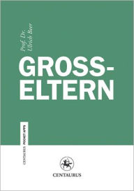 Title: Grosseltern, Author: Ulrich Beer