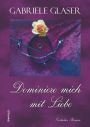 Dominiere mich mit Liebe