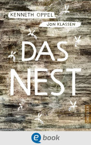 Title: Das Nest, Author: Kenneth Oppel