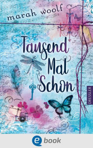 Title: TausendMalSchon, Author: Marah Woolf