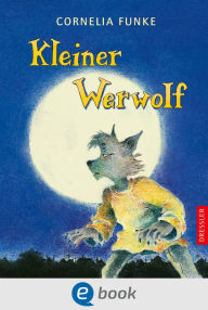 Title: Kleiner Werwolf, Author: Cornelia Funke