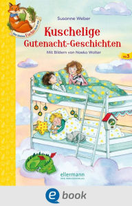 Title: Der kleine Fuchs liest vor. Kuschelige Gutenacht-Geschichten, Author: Susanne Weber