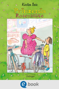 Title: Prinzessin Rosenblüte 1, Author: Kirsten Boie