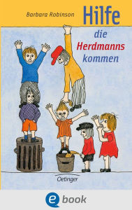 Title: Hilfe, die Herdmanns kommen 1, Author: Barbara Robinson