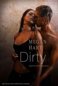 Title: Dirty, Author: Megan Hart