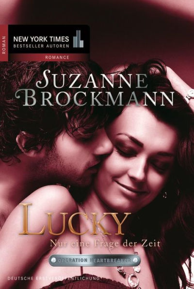 Operation Heartbreaker: Lucky - Nur eine Frage der Zeit: Romantic Suspense