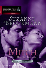 Title: Operation Heartbreaker 8: Mitch - Herz im Dunkeln: Romantic Suspense, Author: Suzanne Brockmann