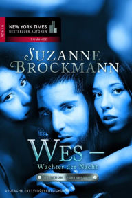 Title: Wes - Wächter der Nacht: Romantic Suspense, Author: Suzanne Brockmann