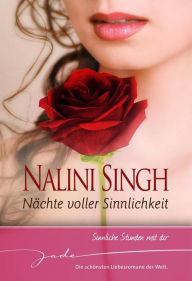 Title: Sinnliche Stunden mit dir: Nächte voller Sinnlichkeit, Author: Nalini Singh
