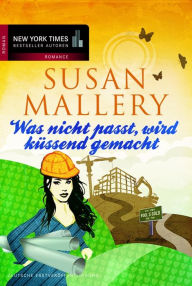 Title: Was nicht passt, wird küssend gemacht (Only His), Author: Susan Mallery