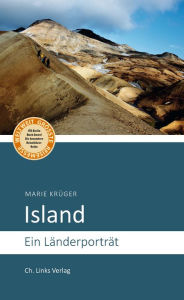 Title: Island: Ein Länderporträt, Author: Marie Krüger