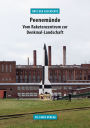 Peenemünde: Vom Raketenzentrum zur Denkmal-Landschaft