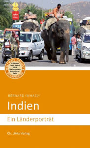 Title: Indien: Ein Länderporträt, Author: Bernard Imhasly