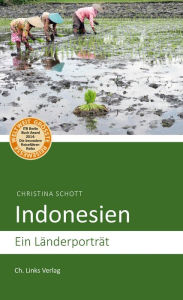 Title: Indonesien: Ein Länderporträt, Author: Christina Schott