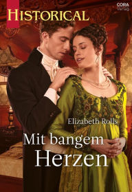Title: Mit bangem Herzen, Author: Elizabeth Rolls