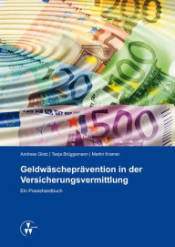 Title: Geldwäscheprävention in der Versicherungsvermittlung, Author: Andreas Glotz