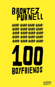 Title: 100 Boyfriends, Author: Brontez Purnell