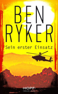 Title: C.T.O. Counter Terror Operations 1: Sein erster Einsatz, Author: Ben Ryker