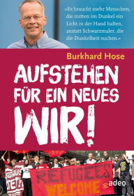 Title: Aufstehen für ein neues Wir, Author: Burkhard Hose