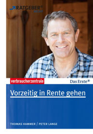 Title: Vorzeitig in Rente gehen, Author: Verbraucherzentrale NRW e. V.