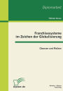 Franchisesysteme Im Zeichen Der Globalisierung: Chancen Und Risiken