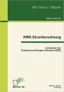 KWK-Stromberechnung: Im Kontext des Erneuerbare-Energien-Gesetzes (EEG)